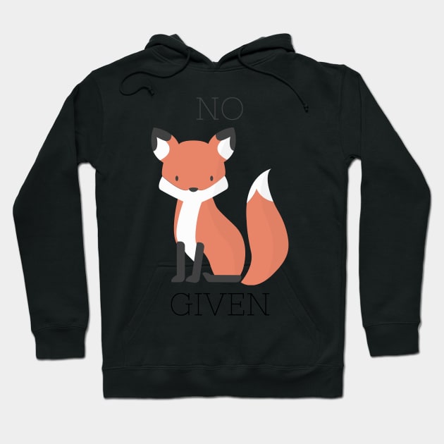 No Fox Given Hoodie by annmariestowe